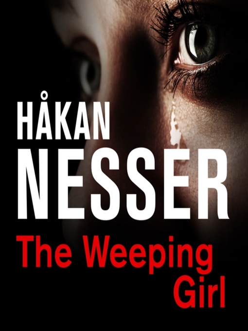 Title details for The Weeping Girl by Håkan Nesser - Wait list